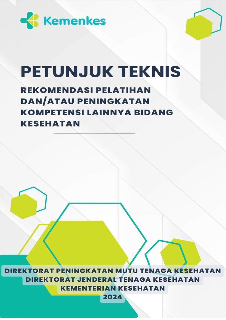 Petunjuk Teknis Rekomendasi Pelatihan dan/atau Peningkatan Kompetensi Lainnya Bidang Kesehatan